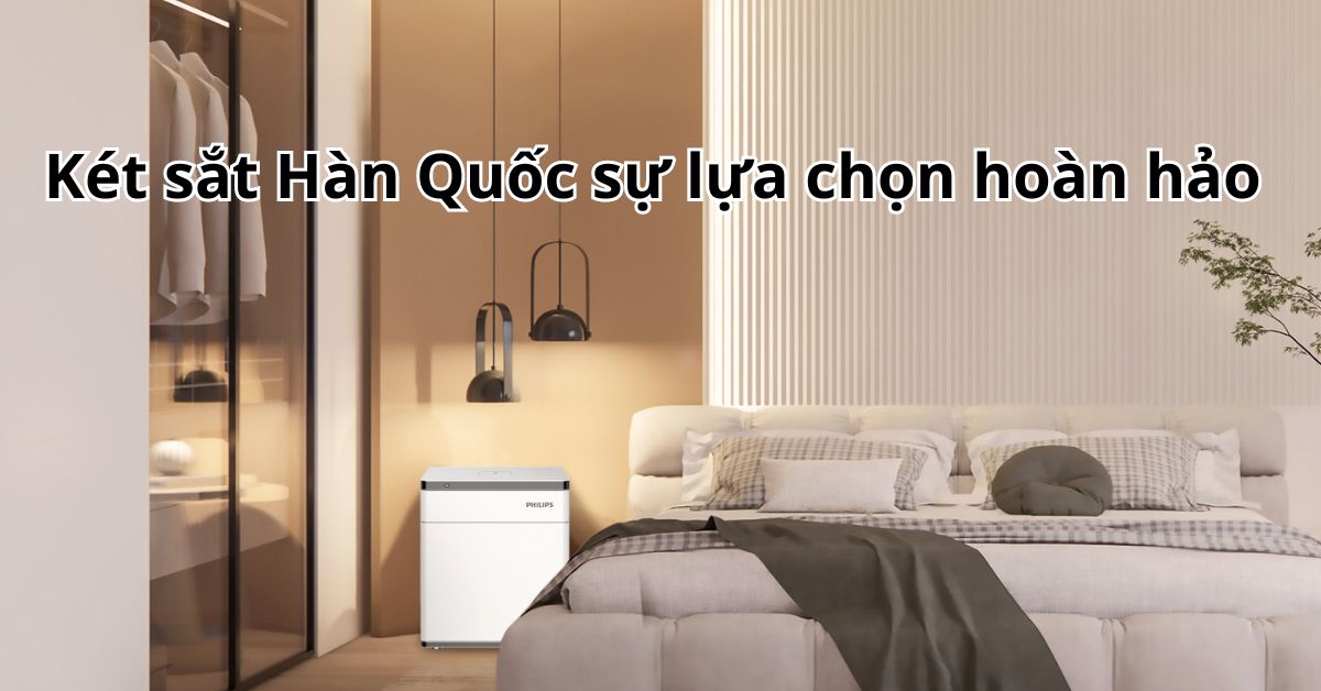 Két sắt Hàn Quốc: Sự lựa chọn hoàn hảo cho tài sản của bạn