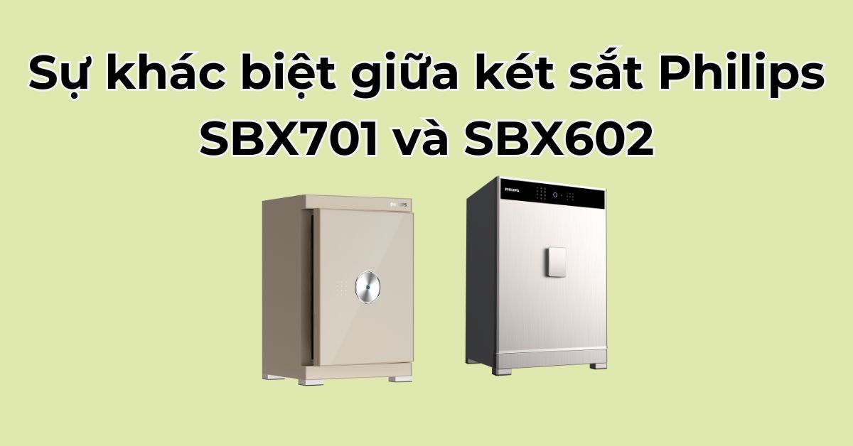 Sự khác biệt giữa két sắt Philips SBX701 và SBX602