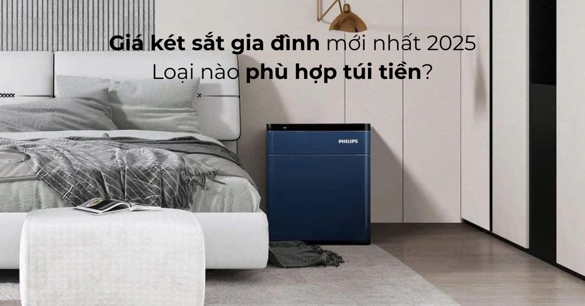 Giá két sắt gia đình mới nhất 2025