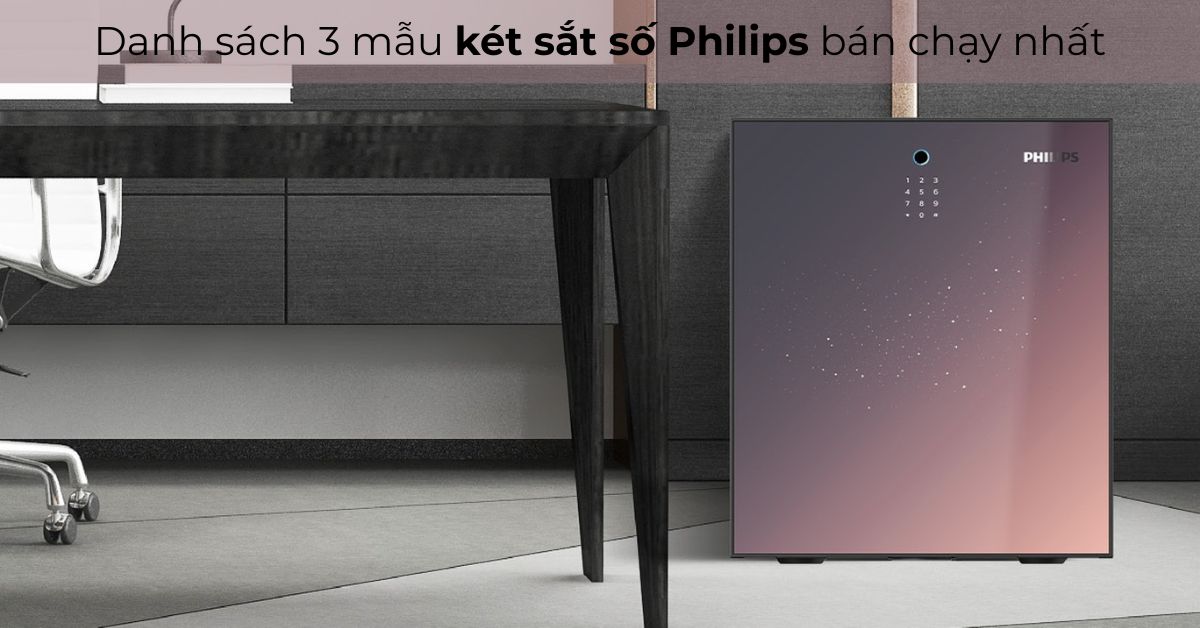Danh sách 3 mẫu két sắt số Philips hiện đại bán chạy nhất