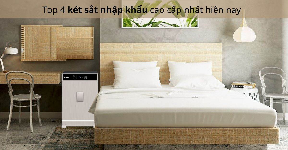 Top 4 két sắt nhập khẩu cao cấp nhất hiện nay