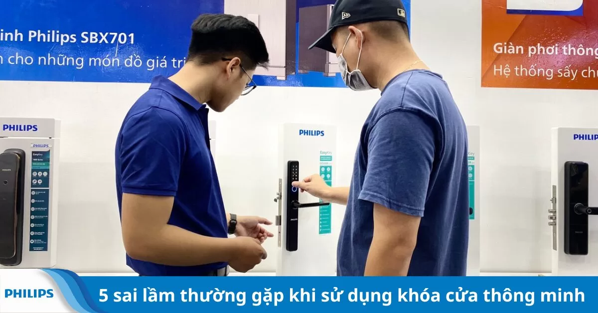 5 sai lầm thường gặp khi sử dụng khóa cửa thông minh